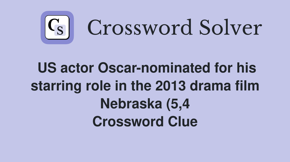 US actor Oscar nominated for his starring role in the 2013 drama film US actor Oscar nominated for his starring role in the 2013 drama film